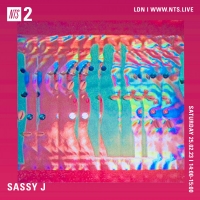 SASSY J X NTS / 25.2.2023 | Sassy J